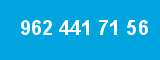 962 441 71 56